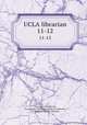 UCLA librarian. 11-12, University of California, Los Angeles. Library,University of California, Los Angeles. Library. Librarian 