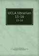 UCLA librarian. 15-16, University of California, Los Angeles. Library,University of California, Los Angeles. Library. Librarian 