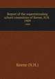 Report of the superintending school committee of Keene, N.H. .. 1909, Keene (N.H.) 