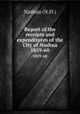 Report of the receipts and expenditures of the City of Nashua. 1859-60, Nashua (N.H.) 