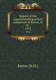 Report of the superintending school committee of Keene, N.H. .. 1912, Keene (N.H.) 