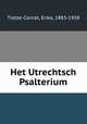 Het Utrechtsch Psalterium, Tietze-Conrat, Erika, 1883-1958 