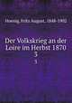 Der Volkskrieg an der Loire im Herbst 1870. 3, Hoenig, Fritz August, 1848-1902 