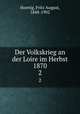 Der Volkskrieg an der Loire im Herbst 1870. 2, Hoenig, Fritz August, 1848-1902 