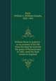 William Penn in America : or an account of his life from the time he received the grant of Pennsylvania in 1681, until his final return to England, Buck, William J. (William Joseph), 1825-1901 