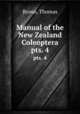 Manual of the New Zealand Coleoptera. pts. 4, Broun, Thomas 