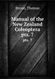 Manual of the New Zealand Coleoptera. pts. 7, Broun, Thomas 