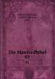 Die Manfredbibel. 01, Adalbert Erbach-Furstenau 