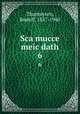 Sca mucce meic dath. 6, Thurneysen, Rudolf, 1857-1940 