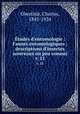 tudes d`entomologie : Faunes entomologiques ; descriptions d`insectes nouveaux ou peu connus. v. 11, Charles Oberthur 