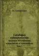 Catalogus coleopterorum. hucusque descriptorum synonymicus et systematicus Tom 1, Dr. Gemminger 