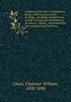 A history of the Vyne in Hampshire; being a short account of the building & antiquities of that house, situate in the parish of Sherborne, St. John co., Hants, & of persons who have at some time lived there, Chute, Chaloner William, 1838-1890 