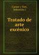 Tratado de arte excenico, Carner y Tort 