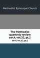 The Methodist quarterly review. ser.4, vol.32, pt.2, Methodist Episcopal Church 