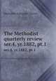 The Methodist quarterly review. ser.4, yr.1882, pt.1, Methodist Episcopal Church 