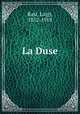 La Duse, Rasi, Luigi, 1852-1918 