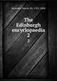 The Edinburgh encyclopaedia. 2, Brewster, David, Sir, 1781-1868 