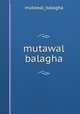 mutawal balagha, mutawal_balagha 