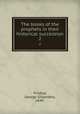 The books of the prophets in their historical succession. 2, Findlay, George Gillanders, 1849- 