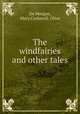 The windfairies and other tales, De Morgan, Mary,Cockerell, Olive 