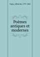Poemes antiques et modernes, Vigny, Alfred de, 1797-1863 