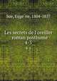 Les secrets de l`oreiller : roman posthume. 4-5, Euge?ne Sue 