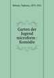 Garten der Jugend microform : Komodie, Rittner, Tadeusz, 1873-1921 