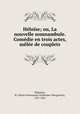 Heloise; ou, La nouvelle somnambule. Comedie en trois actes, melee de couplets, Marie-Emmanuel-Guillaume-Marguerite Theaulon 