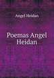 Poemas Angel Heidan, Angel Heidan 