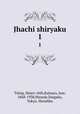 Jhachi shiryaku. 1, Hsien-chih Tseng 