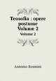 Teosofia : opere postume. Volume 2, Antonio Rosmini-Serbati 