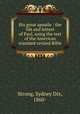 His great apostle : the life and letters of Paul, using the text of the American standard revised Bible, Strong, Sydney Dix, 1860- 