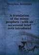 A translation of the minor prophets : with an occasional brief note introduced, Douglass, Benjamin 