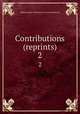 Contributions (reprints). 2, William Pepper Laboratory of Clinical Medicine 