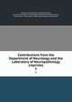 Contributions from the Department of Neurology and the Laboratory of Neuropathology (reprints). 1, University of Pennsylvania,Pennsylvania, University of. Dept. of Neurology. Contributions,Pennsylvania, University of. Laboratory of Neuropathology. Contributions 