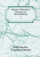 Johann Albrecht I, Herzog von Mecklenburg. 1, Schirrmacher, Friedrich Wilhelm 