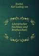 Literarischer Nachlasz und Briefwechsel;. 1, Knebel, Karl Ludwig von 