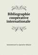 Bibliographie cooperative internationale, International Co-operative Alliance 