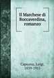 Il Marchese di Roccaverdina, romanzo, Capuana, Luigi, 1839-1915 