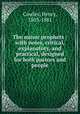 The minor prophets : with notes, critical, explanatory, and practical, designed for both pastors and people, Cowles, Henry, 1803-1881 