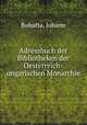Adressbuch der Bibliotheken der Oesterreich-ungarischen Monarchie, Bohatta, Johann 