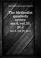 The Methodist quarterly review. ser.4, vol.35, pt.2, Methodist Episcopal Church 