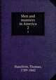 Men and manners in America. 2, Hamilton, Thomas, 1789-1842 