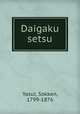 Daigaku setsu, Yasui, Sokken, 1799-1876 