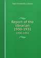 Report of the librarian. 1930-1931, Yale University. Library 