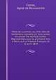 Mme de Lucenne; ou, Une idee de bellemere, comedie en trois actes, en prose. Par Achille Comte. Representee, pour la premiere fois, a Paris, sur le Theatre-Francais, le 11 avril 1845, Aglae de Boucauville Comte 