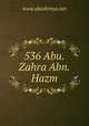536 Abu.Zahra Abn.Hazm, www.akademya.net 