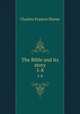 The Bible and its story. 5-8, Horne, Charles F. (Charles Francis), 1870-1942 