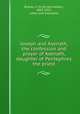 Joseph and Asenath, the confession and prayer of Asenath, daughter of Pentephres the priest, Brooks, E. W. (Ernest Walter), 1863-1955, editor and translator 