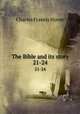 The Bible and its story. 21-24, Horne, Charles F. (Charles Francis), 1870-1942 